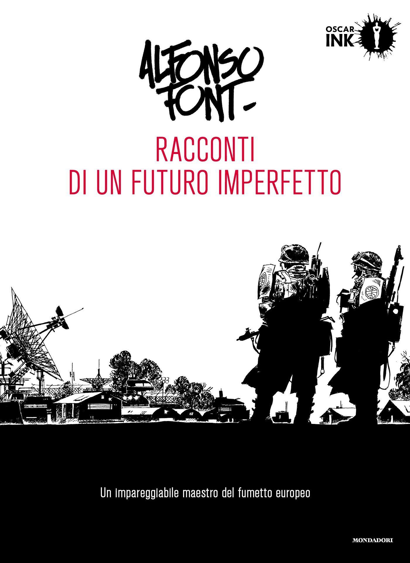 "Racconti di un futuro imperfetto", la fantascienza disegnata da Alfonso Font