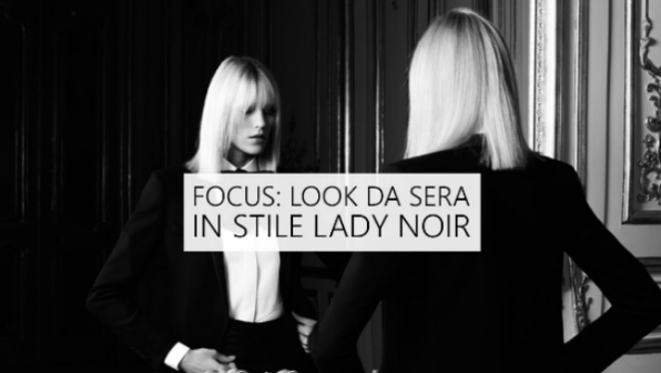 Moda: il fascino di essere una lady noir