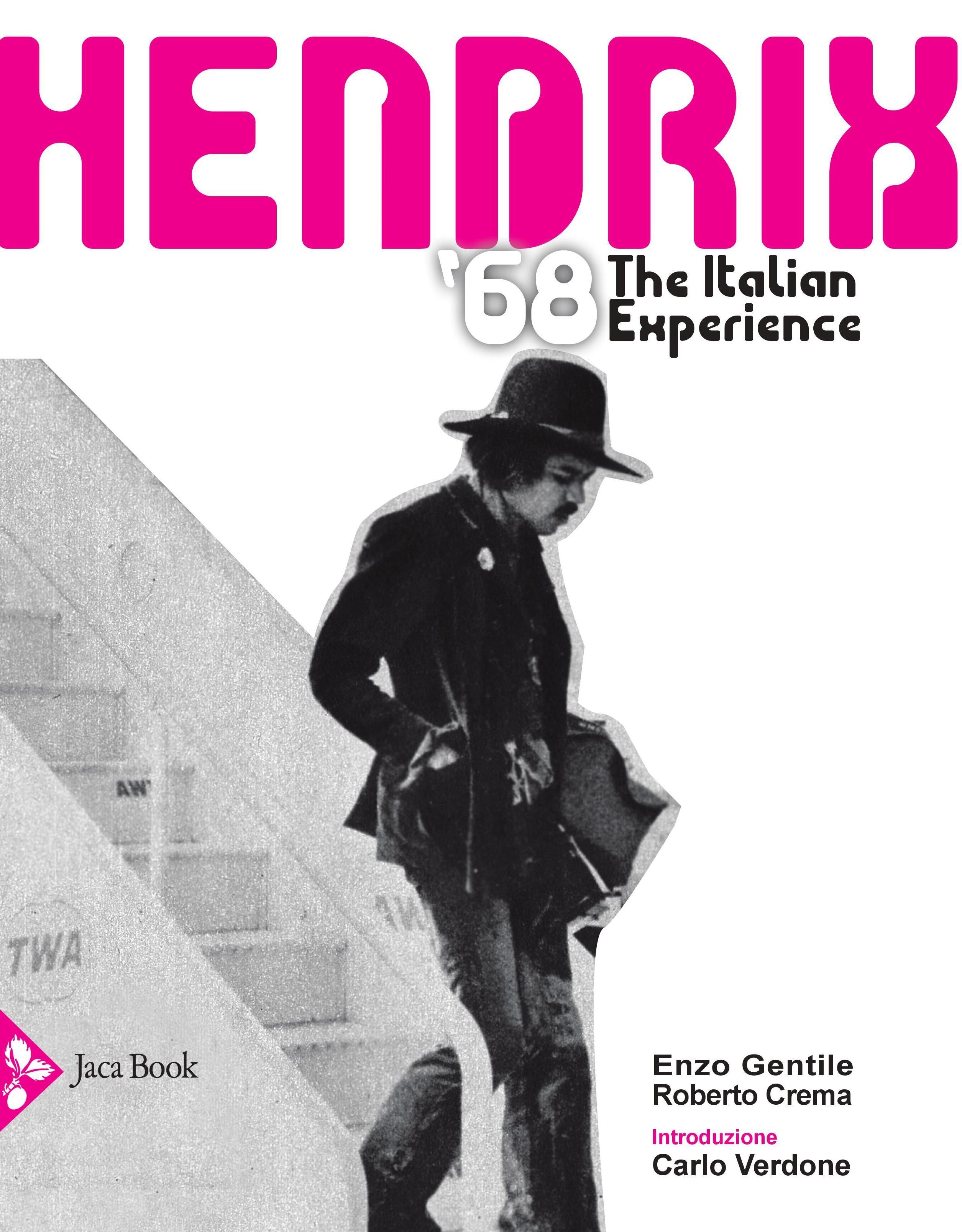 "Hendrix '68 - The Italian Experience": un libro per ricostruire l'unico tour italiano del grande cantautore