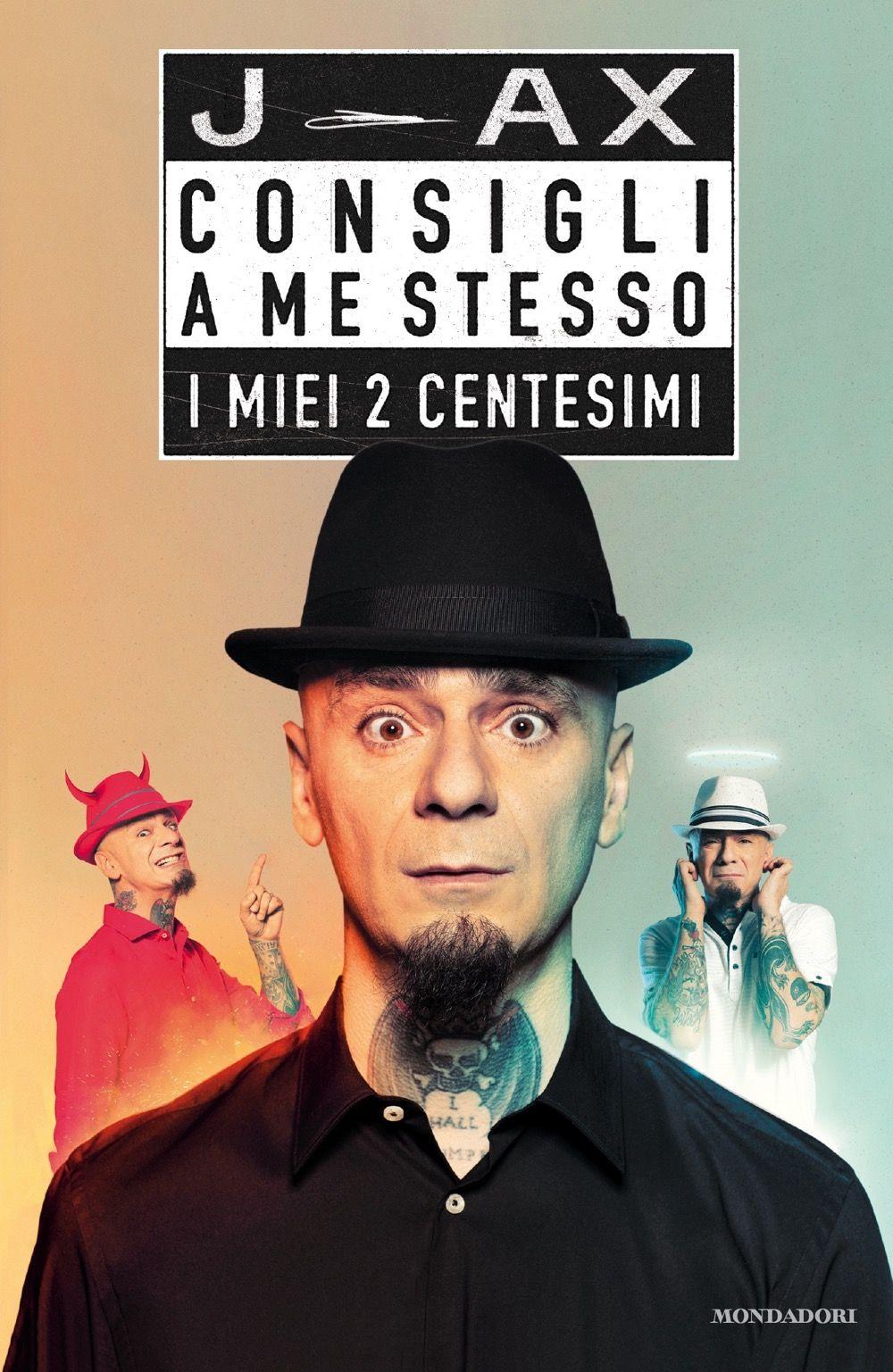 "Consigli a me stesso": il libro che J-Ax avrebbe voluto leggere a 20 anni