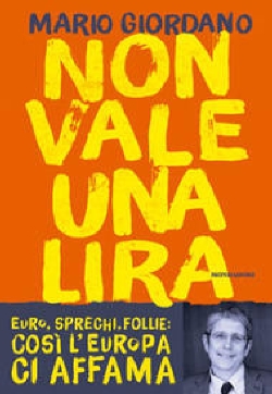 mario giordano, mondadori, Non vale una lira